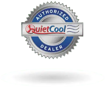 QuietCool Authorized Dealer.